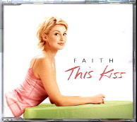 Faith Hill - This Kiss